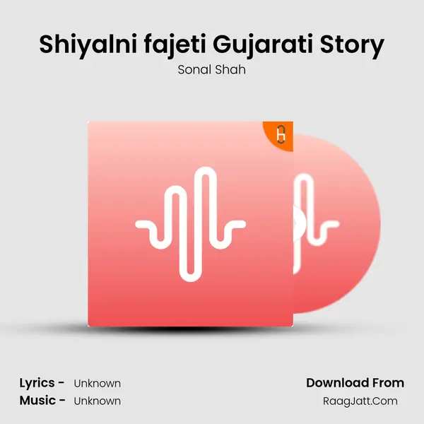Shiyalni fajeti Gujarati Story MP3 Song by Sonal Shah Cover