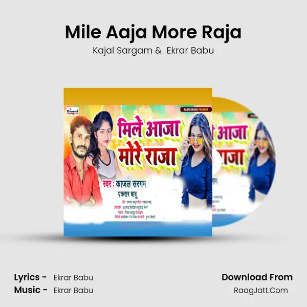 Mile Aaja More Raja mp3 song