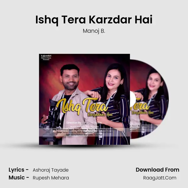 Ishq Tera Karzdar Hai - Manoj B.