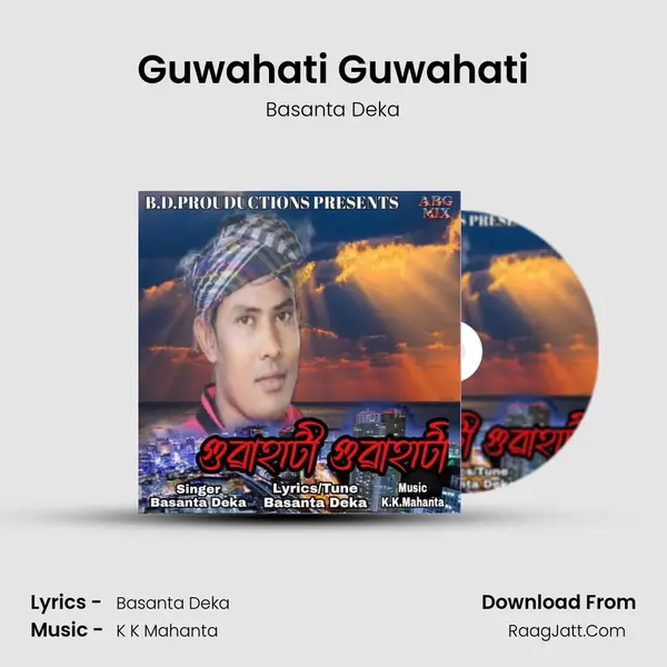 Guwahati Guwahati - Basanta Deka