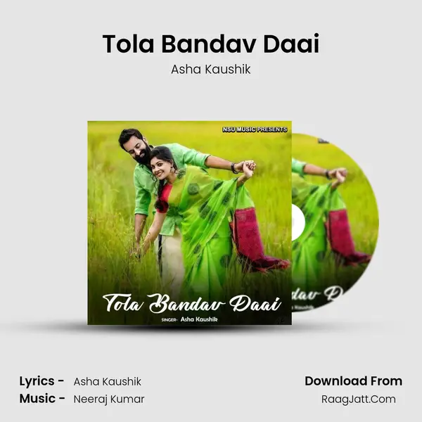 Tola Bandav Daai MP3 Song by Asha Kaushik Cover