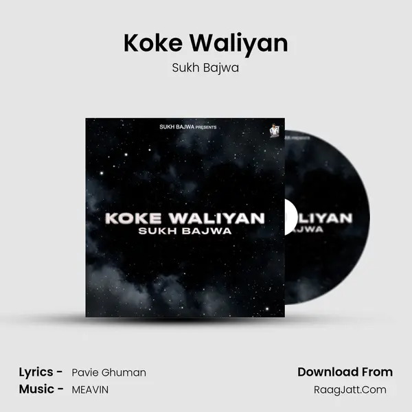 Koke Waliyan MP3 Song by Sukh Bajwa Cover