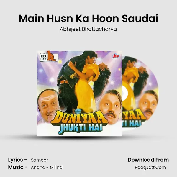Main Husn Ka Hoon Saudai MP3 Song by Abhijeet Bhattacharya Cover