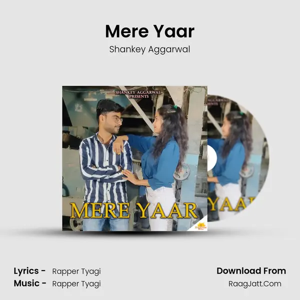Mere Yaar MP3 Song by Shankey Aggarwal Cover