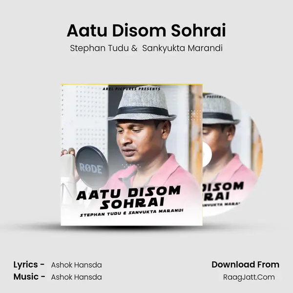 Aatu Disom Sohrai MP3 Song by Stephan Tudu Cover
