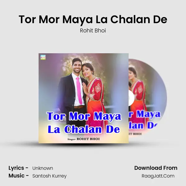 Tor Mor Maya La Chalan De mp3 song