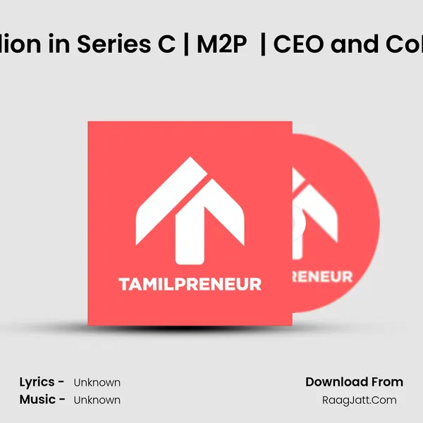 S06E02 - Raising $35 Million in Series C | M2P  | CEO and CoFounder Madhusudanan MP3 Song by  Cover