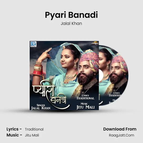 Pyari Banadi - Jalal Khan