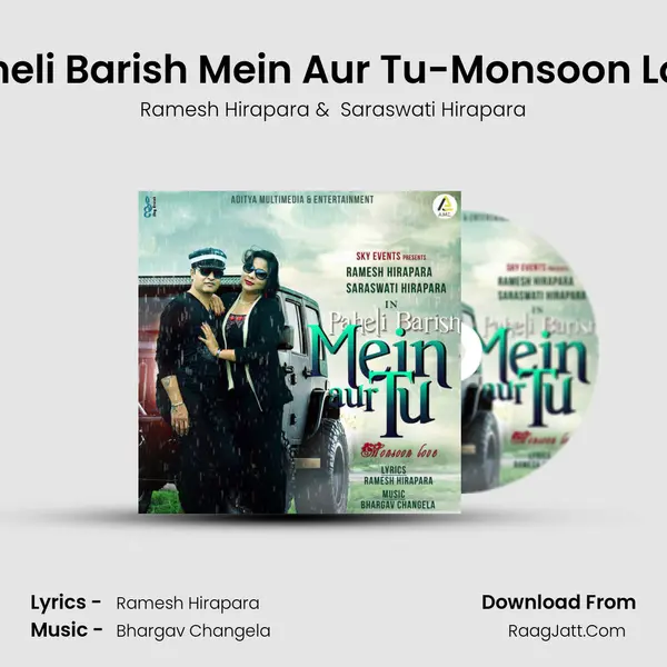 Paheli Barish Mein Aur Tu-Monsoon Love MP3 Song by Ramesh Hirapara Cover