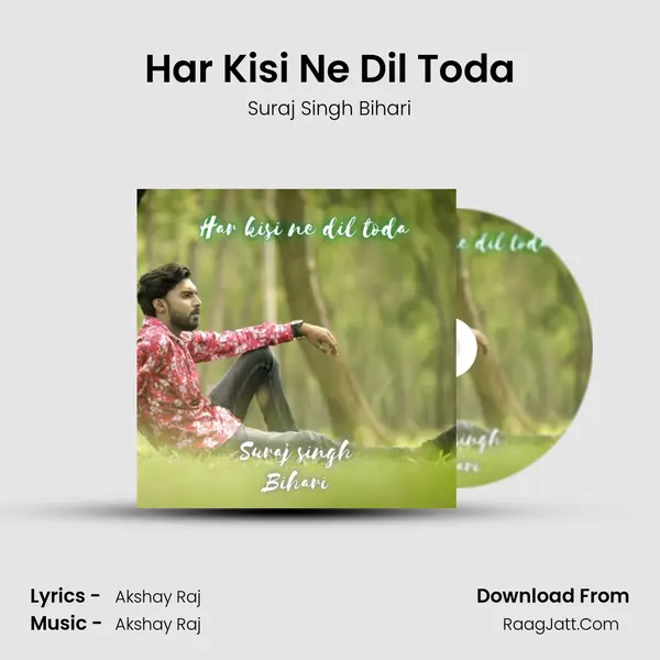 Har Kisi Ne Dil Toda mp3 song