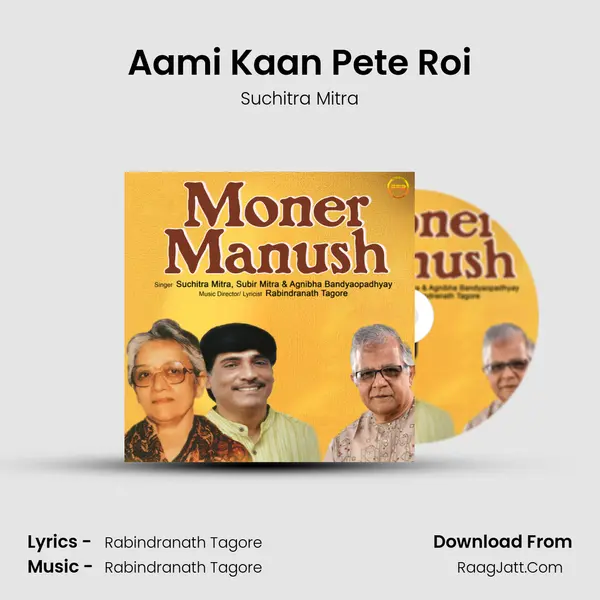 Aami Kaan Pete Roi MP3 Song by Suchitra Mitra Cover