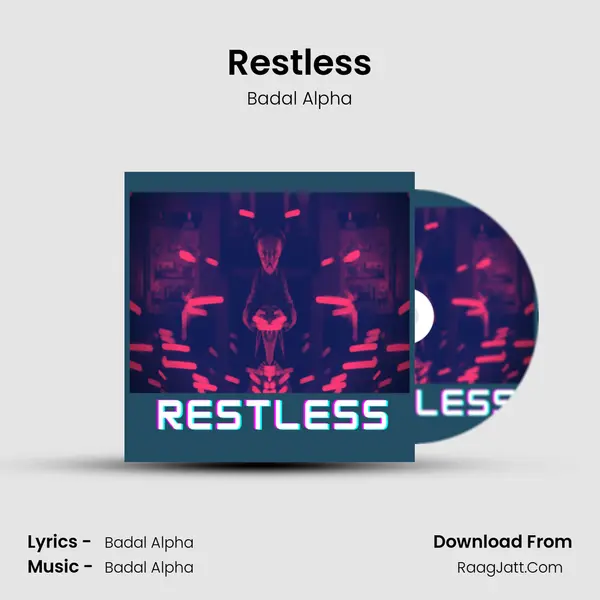 Restless MP3 Song by Badal Alpha Cover