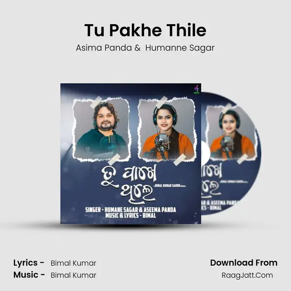 Tu Pakhe Thile - Asima Panda