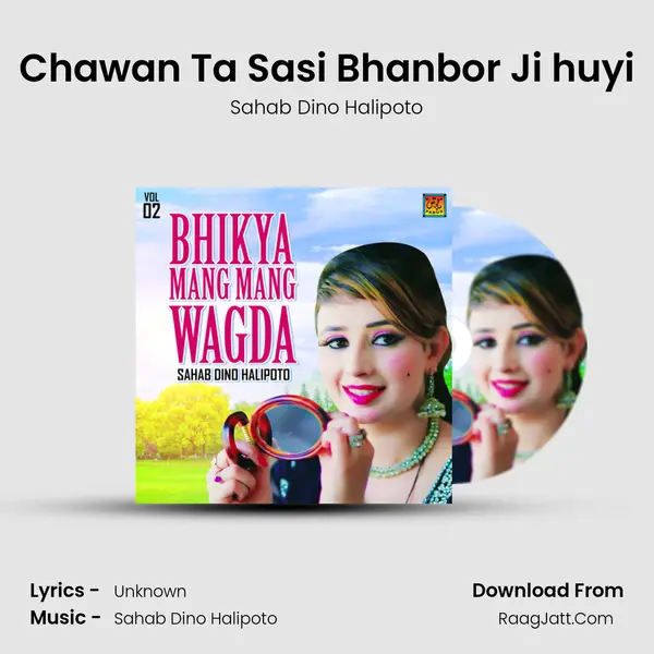 Chawan Ta Sasi Bhanbor Ji huyi MP3 Song by Sahab Dino Halipoto Cover