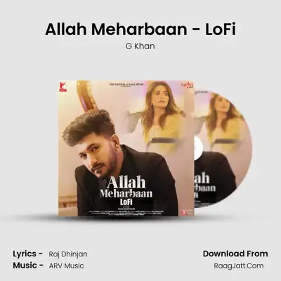 Allah Meharbaan - LoFi MP3 Song by G Khan Cover