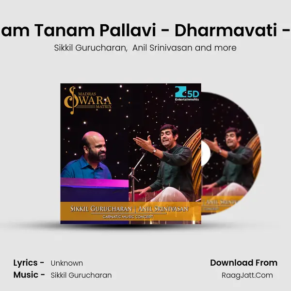 Ragam Tanam Pallavi - Dharmavati - Adi MP3 Song by Sikkil Gurucharan Cover