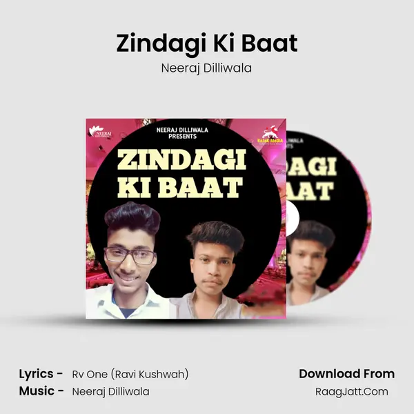 Zindagi Ki Baat MP3 Song by Neeraj Dilliwala Cover