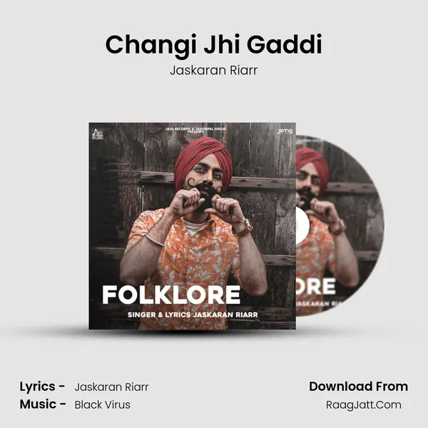 Changi Jhi Gaddi MP3 Song by Jaskaran Riarr Cover