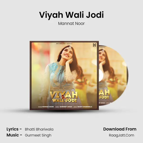Viyah Wali Jodi - Mannat Noor