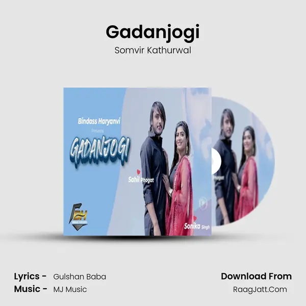 Gadanjogi - Somvir Kathurwal