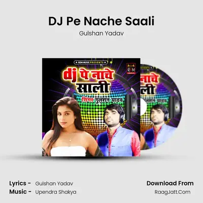 DJ Pe Nache Saali mp3 song