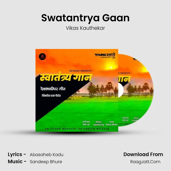 Swatantrya Gaan - Vikas Kauthekar