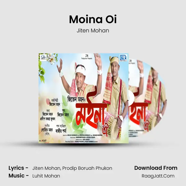 Moina Oi - Jiten Mohan
