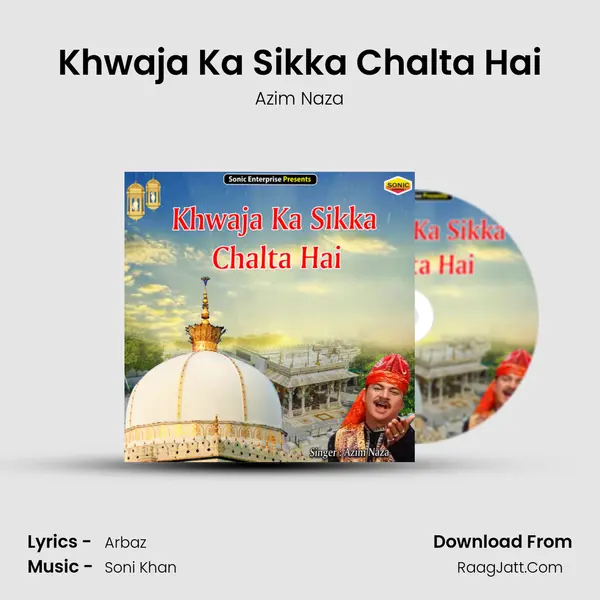 Khwaja Ka Sikka Chalta Hai - Azim Naza