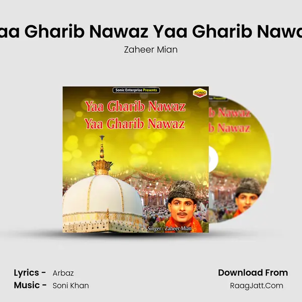 Yaa Gharib Nawaz Yaa Gharib Nawaz MP3 Song by Zaheer Mian Cover