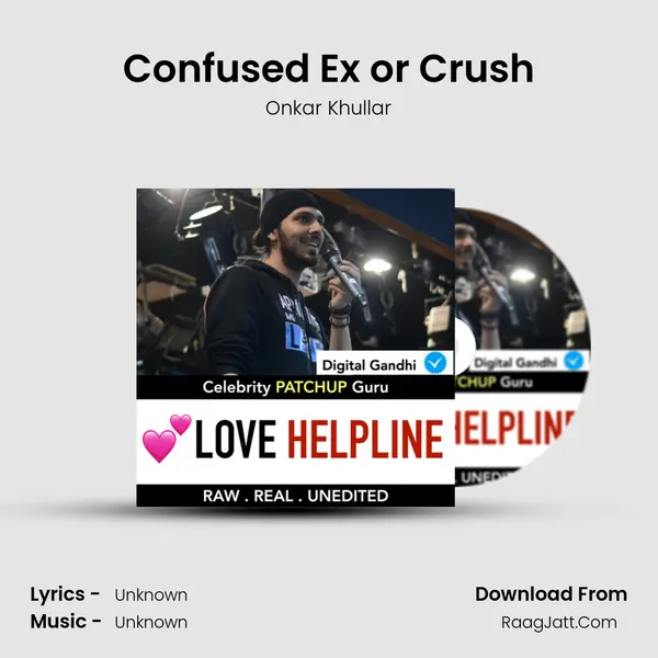 Confused Ex or Crush MP3 Song by Onkar Khullar Cover