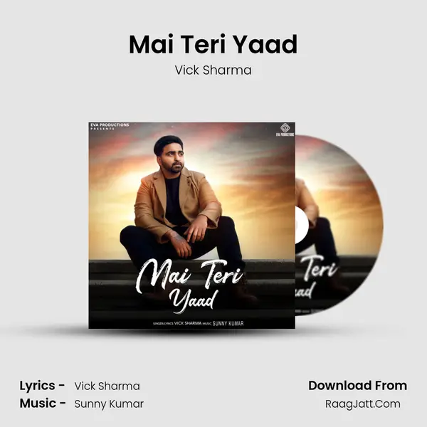 Mai Teri Yaad MP3 Song by Vick Sharma Cover