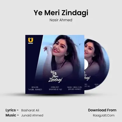 Ye Meri Zindagi MP3 Song by Nasir Ahmed Cover