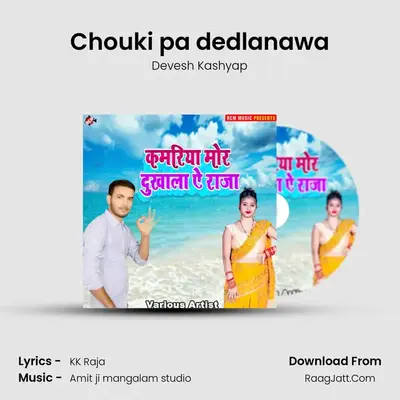Chouki pa dedlanawa MP3 Song by Devesh Kashyap Cover