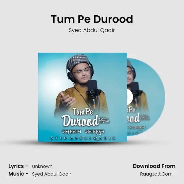 Tum Pe Durood - Syed Abdul Qadir