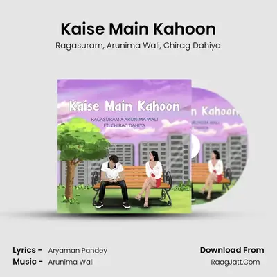 Kaise Main Kahoon MP3 Song by Ragasuram Cover