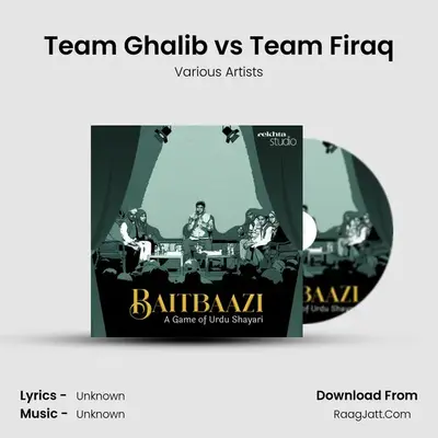 Team Ghalib vs Team Firaq MP3 Song by Various Artists Cover