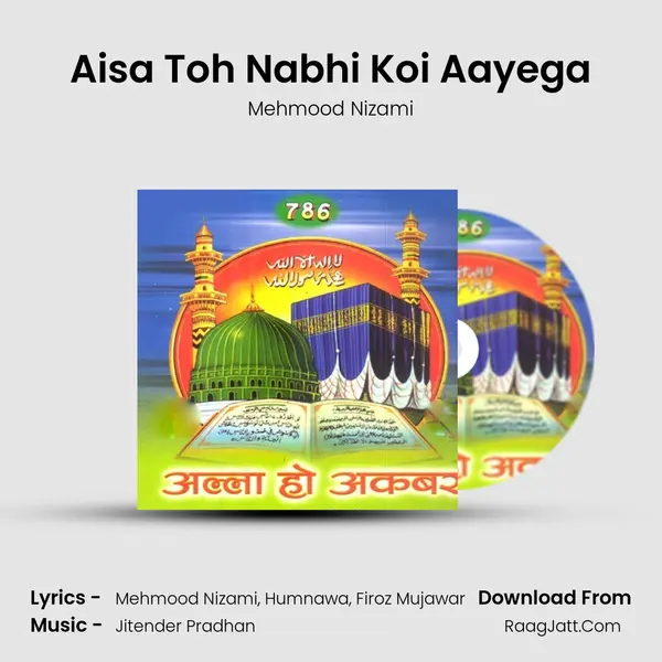 Aisa Toh Nabhi Koi Aayega MP3 Song by Mehmood Nizami Cover