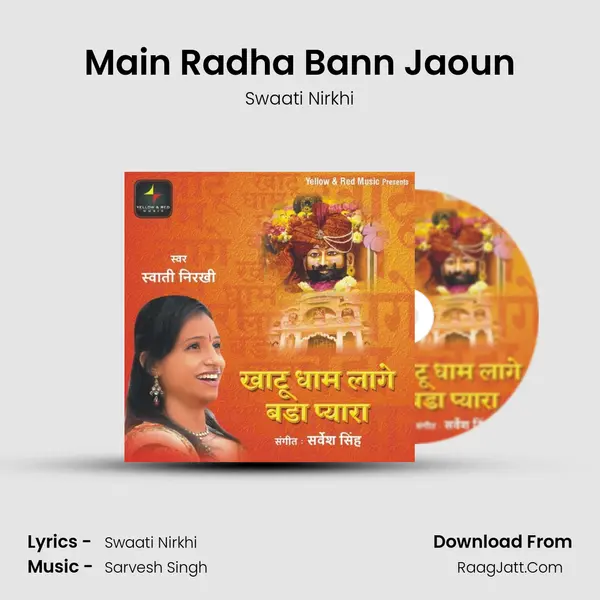 Main Radha Bann Jaoun MP3 Song by Swaati Nirkhi Cover