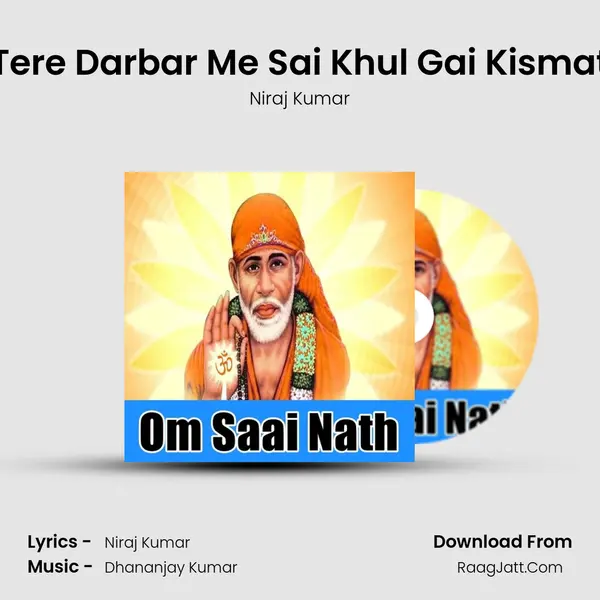 Tere Darbar Me Sai Khul Gai Kismat MP3 Song by Niraj Kumar Cover