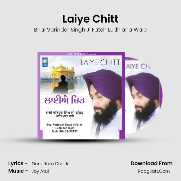 Laiye Chitt MP3 Song by Bhai Varinder Singh Ji Fateh Ludhiana Wale Cover