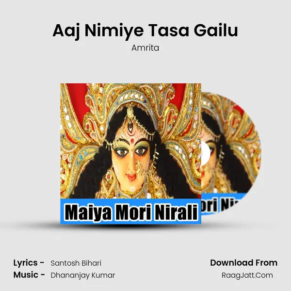 Aaj Nimiye Tasa Gailu MP3 Song by Amrita Cover