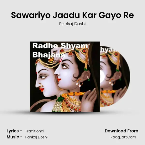 Sawariyo Jaadu Kar Gayo Re MP3 Song by Pankaj Doshi Cover