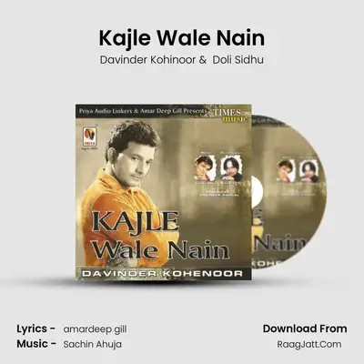 Kajle Wale Nain MP3 Song by Davinder Kohinoor Cover