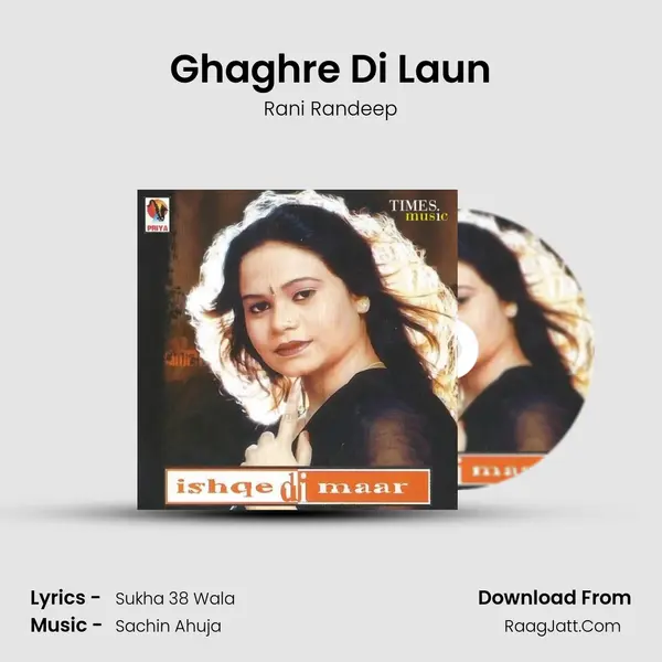 Ghaghre Di Laun MP3 Song by Rani Randeep Cover