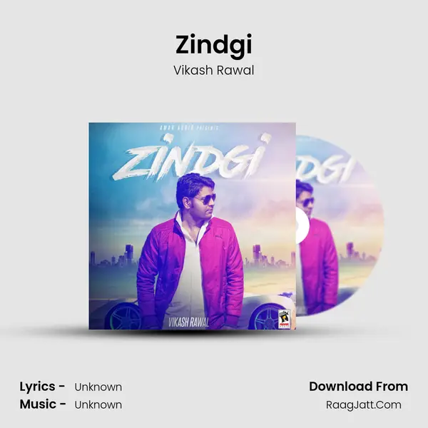 Zindgi - Vikash Rawal