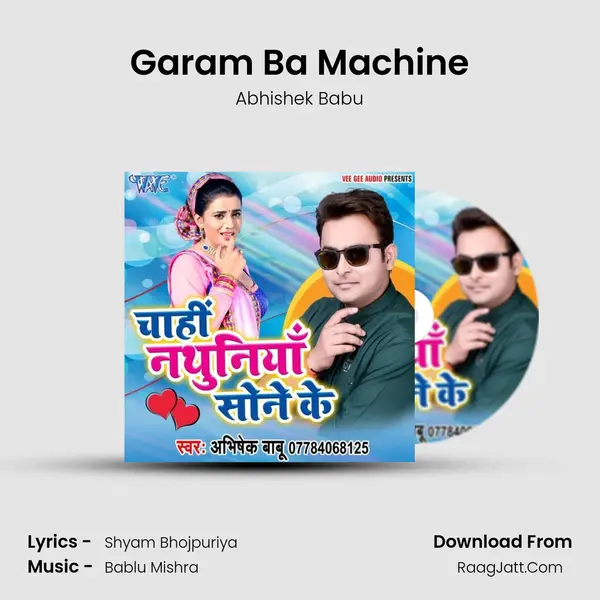 Garam Ba Machine MP3 Song by Abhishek Babu Cover