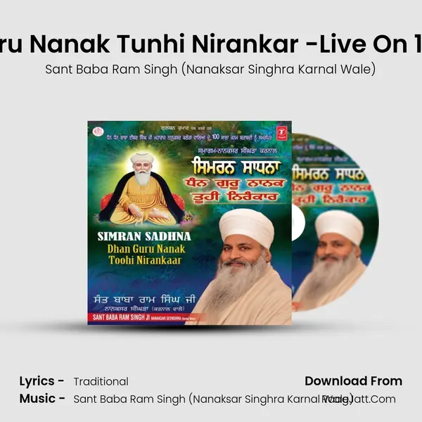 Dhan Guru Nanak Tunhi Nirankar -Live On 17 03 2013 MP3 Song by Sant Baba Ram Singh (Nanaksar Singhra Karnal Wale) Cover