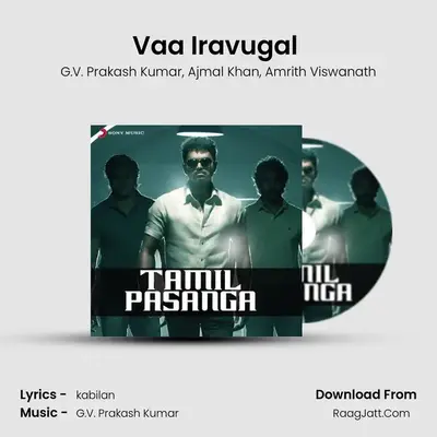 Vaa Iravugal (From Udhayam NH4) mp3 song