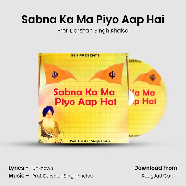 Sabna Ka Ma Piyo Aap Hai MP3 Song by Prof. Darshan Singh Khalsa Cover