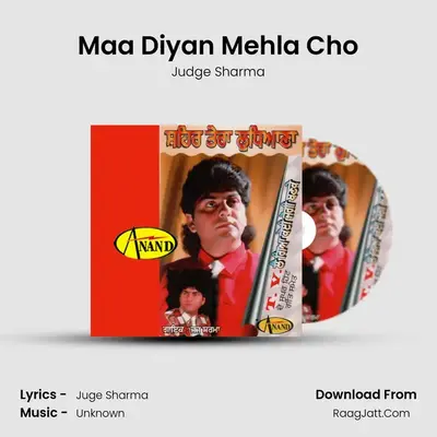 Maa Diyan Mehla Cho mp3 song